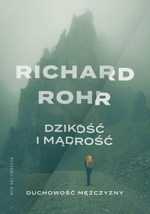 Dzikość i mądrość Duchowość mężczyzny - E-booki - religia - miniaturka - grafika 1