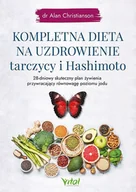 Poradniki hobbystyczne - Wydawnictwo Vital Kompletna dieta na uzdrowienie tarczycy i Hashimoto 010011902 - miniaturka - grafika 1