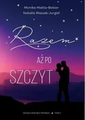 Romanse - Razem aż po szczyt - Natalia Waszak-Jurgiel, Monika Malita-Bekier - książka - miniaturka - grafika 1