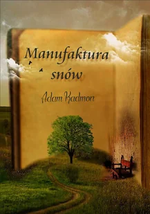 Manufaktura snów Adam Kadmon - Poezja - miniaturka - grafika 2