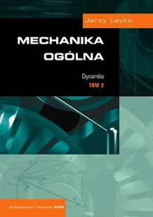 Wydawnictwo Naukowe PWN Mechanika ogólna t,2 Dynamika - odbierz ZA DARMO w jednej z ponad 30 księgarń! - Fizyka i astronomia - miniaturka - grafika 1