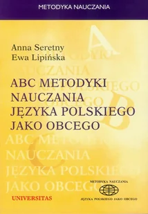 Anna Seretny ABC metodyki nauczania języka polskiego jako obcego - E-booki - podręczniki - miniaturka - grafika 1