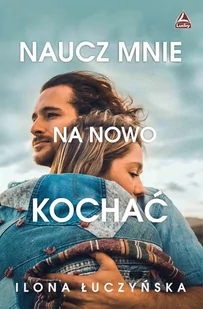 Naucz mnie na nowo kochać - E-booki - literatura obca - miniaturka - grafika 1