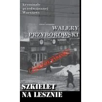 Ciekawe Miejsca Szkielet na Lesznie - Walery Przyborowski - Kryminały - miniaturka - grafika 1