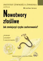 Wydawnictwo Lekarskie PZWL Nowotwory złośliwe - Jak zmniejszyć ryzyko zachorowania$2489 - Mirosław Jarosz - Książki medyczne - miniaturka - grafika 1