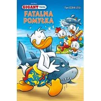 Egmont - komiksy Gigant Poleca. Tom 4/2018. Fatalna pomyłka praca zbiorowa