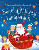 Książki edukacyjne - Święty Mikołaj w tarapatach - Agnieszka Nożyńska-Demianiuk - książka - miniaturka - grafika 1