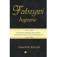 Religia i religioznawstwo - Fałszywi bogowie Timothy Keller - miniaturka - grafika 1