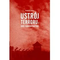Historia świata - Ustrój terroru: obóz koncentracyjny - Wolfgang Sofsky - miniaturka - grafika 1