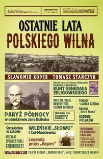 Ostatnie lata polskiego Wilna - Historia świata - miniaturka - grafika 1
