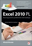 Aplikacje biurowe - Excel 2010 PL. Rozwiązywanie problemów dla każdego - miniaturka - grafika 1