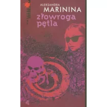 Foksal Aleksandra Marinina Złowroga pętla - Literatura przygodowa - miniaturka - grafika 1