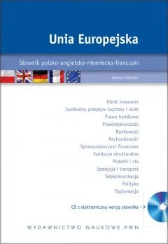 Wydawnictwo Naukowe PWN Iwona Kienzler Unia Europejska Słownik polsko-angielsko-niemiecko-francuski z płytą CD