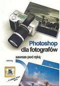 Książki o kulturze i sztuce - Photoshop dla fotografów zawsze pod ręką - miniaturka - grafika 1