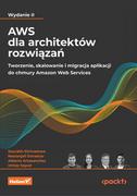 Podstawy obsługi komputera - AWS dla architektów rozwiązań. Tworzenie, skalowanie i migracja aplikacji do chmury Amazon Web Services - miniaturka - grafika 1