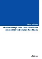 Ekonomia - ibidem-Verlag Haunschild Schoen GbR Selbstkonzept und Selbstreflexion im multidirektionalen Feedback. - Bettina Röhrs - miniaturka - grafika 1