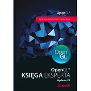 Helion OpenGL Księga eksperta - Sellers Graham, Wright Richard S., Haemel Nicholas