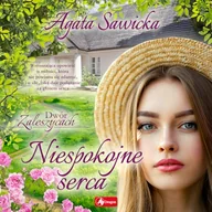 Audiobooki - literatura popularnonaukowa - Niespokojne serca Agata Sawicka - miniaturka - grafika 1