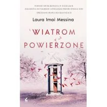 Sonia Draga Wiatrom powierzone Laura Imai Messina - Literatura obyczajowa - miniaturka - grafika 2