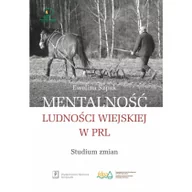 Podręczniki dla szkół wyższych - Wydawnictwo Naukowe Scholar Mentalność ludności wiejskiej w PRL - Ewelina Szpak - miniaturka - grafika 1