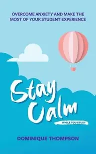 Stay Calm While You Study - Dominique Thompson - Poradniki obcojęzyczne - miniaturka - grafika 1