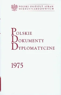 Polskie Dokumenty Dyplomatyczne 1975 - Podręczniki dla szkół wyższych - miniaturka - grafika 1