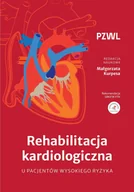 Książki medyczne - Rehabilitacja kardiologiczna u pacjentów wysokiego ryzyka - Małgorzata Kurpesa - książka - miniaturka - grafika 1