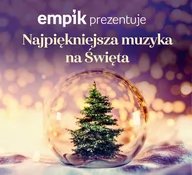 Świąteczna, kolędy - Empik prezentuje: Najpiekniejsza muzyka na święta - miniaturka - grafika 1