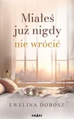 E-booki - romanse - Miałeś już nigdy nie wrócić - miniaturka - grafika 1