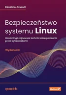 Podstawy obsługi komputera - Bezpieczeństwo systemu Linux. Hardening i najnowsze techniki zabezpieczania przed cyberatakami - miniaturka - grafika 1
