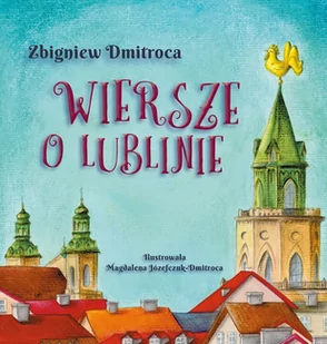 Warsztaty Kultury w Lublinie Wiersze o Lublinie - Poezja - miniaturka - grafika 1