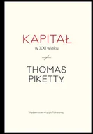 Podręczniki dla szkół wyższych - Wydawnictwo Krytyki Politycznej Kapitał w XXI wieku - Thomas Piketty - miniaturka - grafika 1