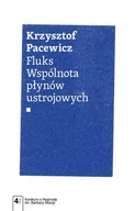 Felietony i reportaże - Wydawnictwo Naukowe PWN Fluks Wspólnota płynów ustrojowych - Krzysztof Pacewicz - miniaturka - grafika 1