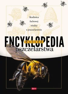 Wielka Encyklopedia Pszczelarstwa Praca zbiorowa - Słowniki języków obcych - miniaturka - grafika 1