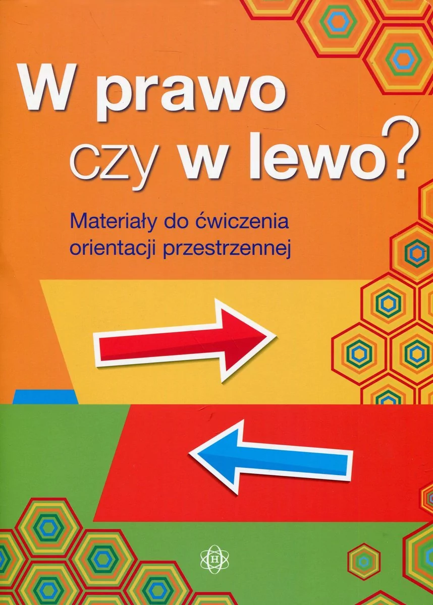 HARMONIA W prawo czy w lewo$10 Materiały do ćwiczenia orientacji przestrzennej - dostawa od 3,49 PLN zbiorowa Praca