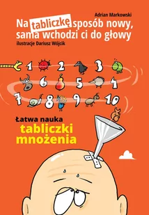 Na tabliczkę sposób nowy,sama wchodzi ci do głowy Nowa - Matematyka - miniaturka - grafika 2