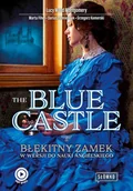 E-booki - języki obce - The Blue Castle. Błękitny Zamek w wersji do nauki angielskiego - miniaturka - grafika 1