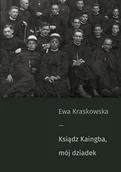 Biografie i autobiografie - Ksiądz Kaingba mój dziadek Nowa - miniaturka - grafika 1