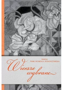 Wiersze wybrane - Poezja - miniaturka - grafika 2