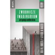 Kulturoznawstwo i antropologia - Katedra Wydawnictwo Naukowe Zwodnicze imaginarium - Burszta J. Wojciech, Piotr Jezierski, Michał Rauszer - miniaturka - grafika 1