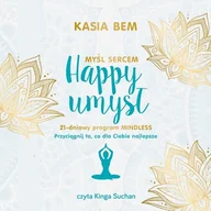 Audiobooki - poradniki - Happy umysł Kasia Bem - miniaturka - grafika 1