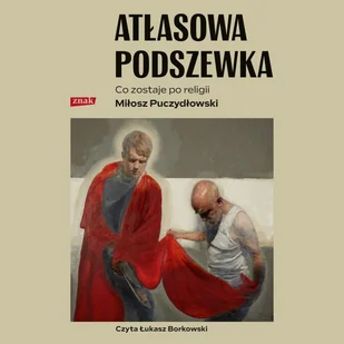 Atłasowa podszewka. Co nam zostaje po religii - Audiobooki - literatura popularnonaukowa - miniaturka - grafika 1