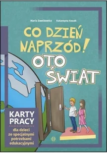Co dzień na przód ! oto świat. Karty pracy dla dzieci ze specjalnymi potrzebami edukacyjnymi. - Dawidowicz Maria, Katarzyna Kozak - Pedagogika i dydaktyka - miniaturka - grafika 2
