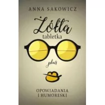 Szara Godzina Żółta Tabletka Plus - Anna Sakowicz - Kryminały - miniaturka - grafika 1