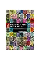 From Poland with Music. 100 Years of Polish Composers Abroad (1918-2018) - Książki o muzyce - miniaturka - grafika 1