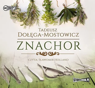 Tadeusz Dołęga Mostowicz Znachor - Audiobooki - literatura piękna - miniaturka - grafika 1