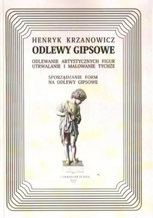 Odlewy gipsowe. Odlewanie artystycznych figur, utrwalanie, malowanie. Sporządzanie  form na odlewy gipsowe. - Technika - miniaturka - grafika 1