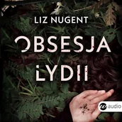 Audiobooki - kryminał, sensacja, thriller - Obsesja Lydii Liz Nugent - miniaturka - grafika 1