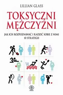Rebis Toksyczni mężczyźni Lilllian Glass - Poradniki psychologiczne - miniaturka - grafika 2