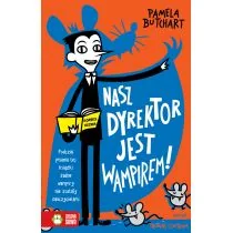 Butchart Pamela Nasz dyrektor jest wampirem! - Literatura przygodowa - miniaturka - grafika 1